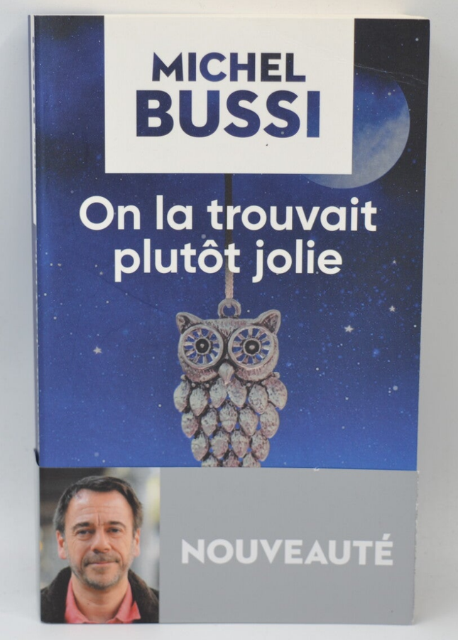 On la trouvait plutôt jolie - Michel Bussi - livre