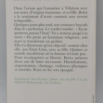 Jamais sans ma fille - Betty Mahmoody - livre