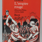 L'empire Rouge Moscou-Pekin 1919-1989 - Patrick Lescot - 2001 - livre