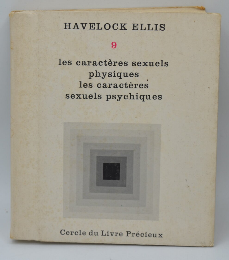 Studies in Sexual Psychology - Volume 9 - Physical Sexual Characteristics, Psychic Sexual Characteristics - ELLIS Havelock - 1964 - book
