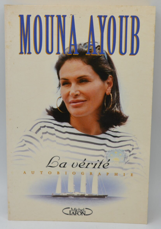 La Vérité Autobiographie - Mouna Ayoub - 2000 - livre