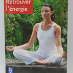 Retrouver L'énergie - Françoise Colombo - 2005 - livre