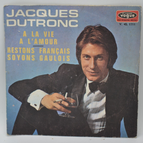 To life to love – Jacques Dutronc – 45 U/min Vinyl-Schallplatte