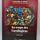 In the Time of the Carolingians From 732 to 1096 - World History - 1995 - book
