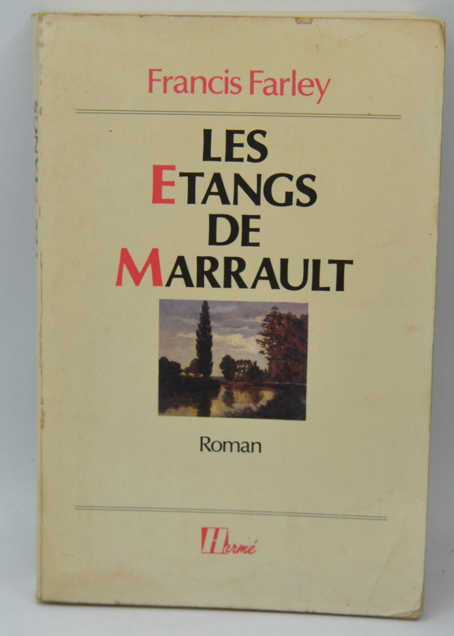 Les étangs de Marrault - Francis Farley - livre