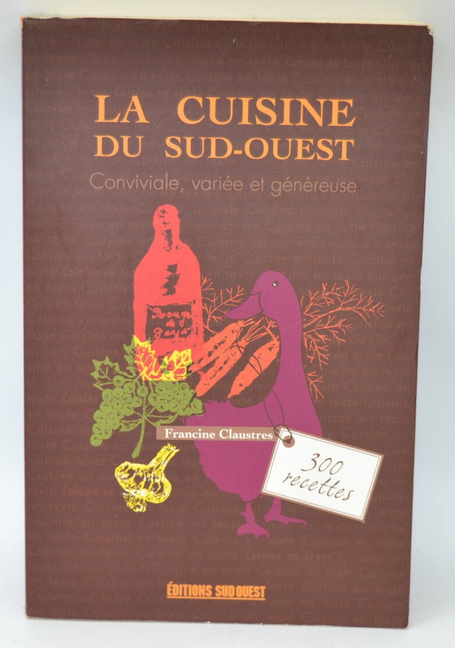 Southwest Cuisine 300 Recipes - Francine Claustres - 2011 - book
