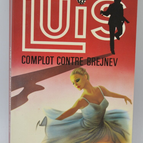 Plot against Brezhnev - volume 6 - LUIS - Gérard de Villiers - Roger Mauge - 1981 - book