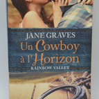 Rainbow Valley – Ein Cowboy am Horizont – Jane Graves – 2014 – Buch