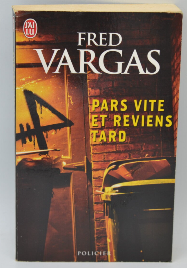 Pars vite et reviens tard – Fred Vargas – Polar français et enquête du commissaire Adamsberg - livre