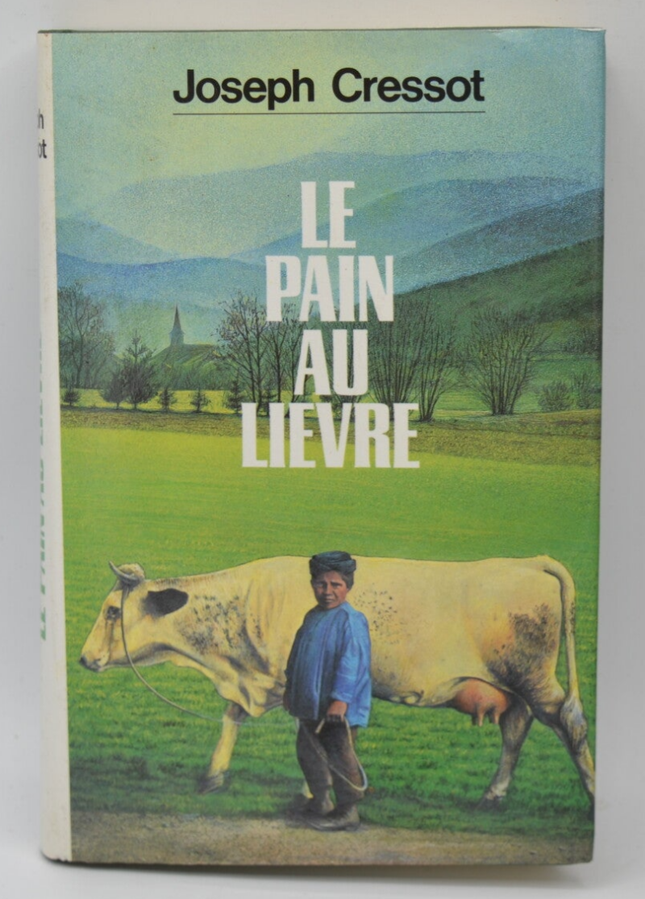 Le Pain au lièvre - Joseph Cressot - livre