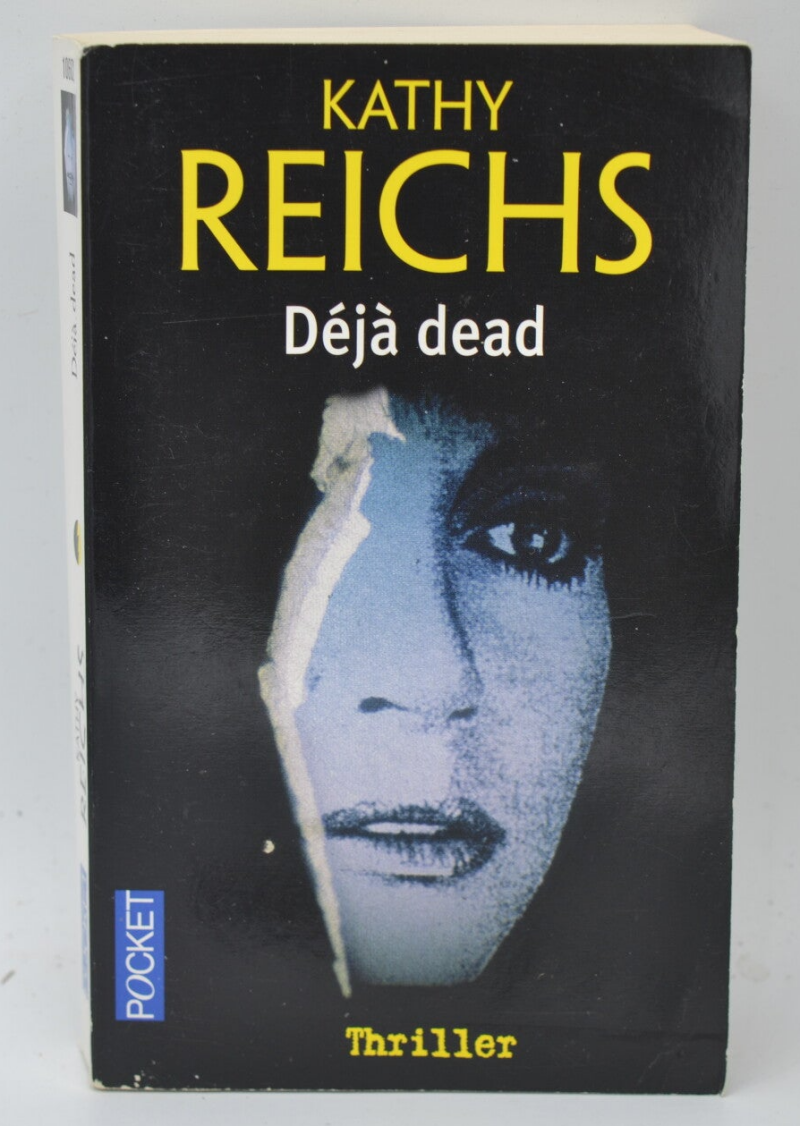 Déjà dead - Kathy Reichs - 2008 - livre