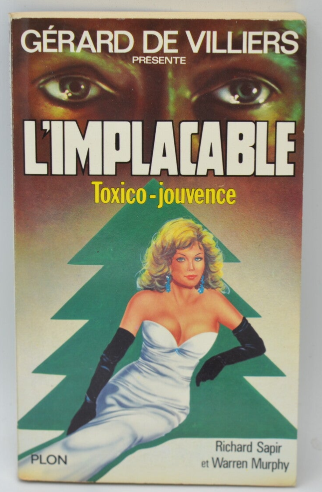Toxico-youth - volume 50 - The implacable - Gérard de Villiers - Richard Sapir Warren Murphy - 1986 - book