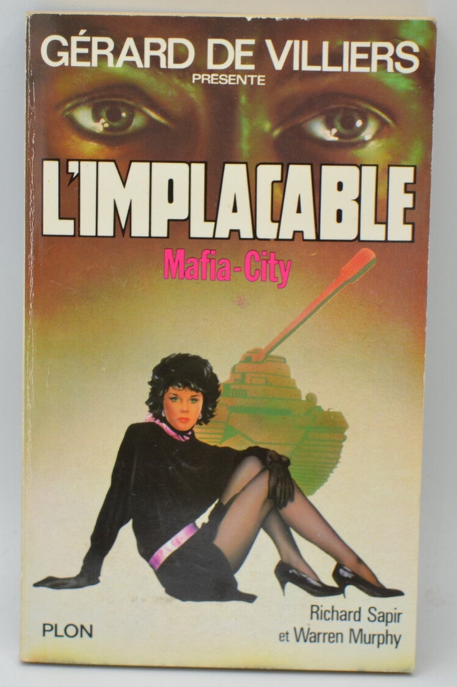 Mafia-city - volume 38 - The Implacable - Gérard de Villiers - Richard Sapir Warren Murphy - 1984 - book
