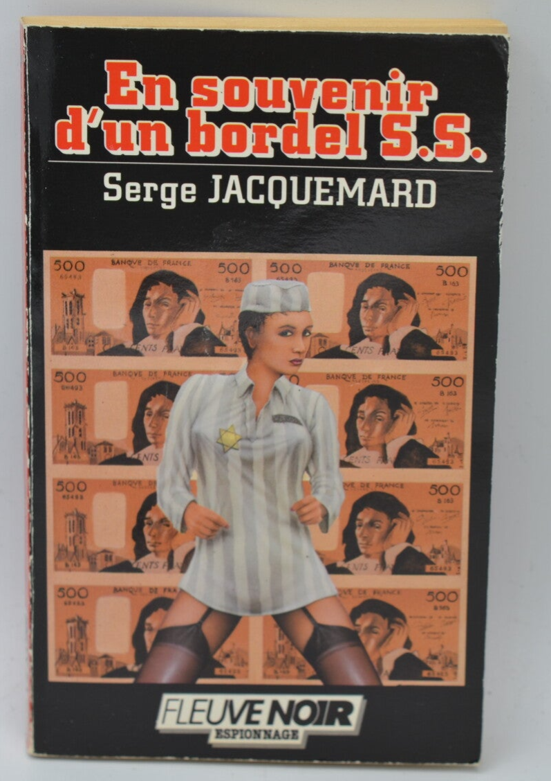 In Memory of an SS Brothel - Volume 1899 - 1987 - Espionage - Fleuve noir - Serge Jacquemard - Book