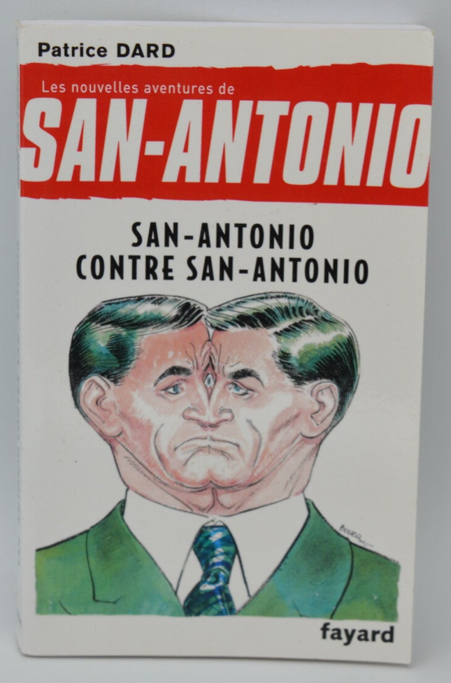 San-Antonio Contre San-Antonio - Patrice Dard - 2017 - livre