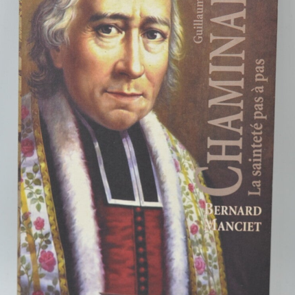 Guillaume Joseph Chaminade - Bernard Manciet - 2000 - livre