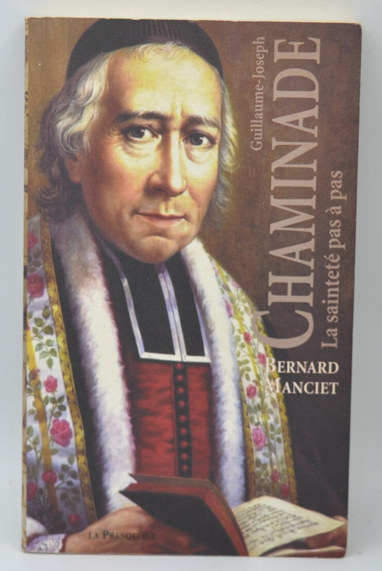 Guillaume Joseph Chaminade - Bernard Manciet - 2000 - livre