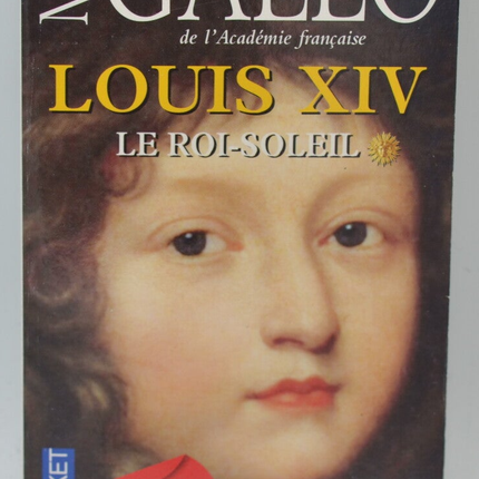 Ludwig XIV. Band 1 Der Sonnenkönig - Gallo Max - 2010 - Buch