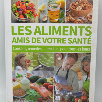 Lebensmittel, die gut für Ihre Gesundheit sind, Ratschläge, Heilmittel und Rezepte für jeden Tag - Béatrice de Reynal - 2019 - Buch