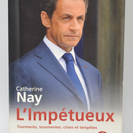 Die Ungestümen - Catherine Nay - 2013 - Buch