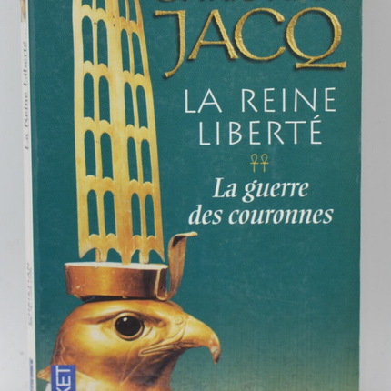 Queen Liberty, Band 2 Der Krieg der Kronen - Christian Jacq - 2003 - Buch