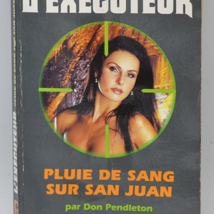 Rain of Blood on San Juan - The Executioner 281 - Don Pendleton - Gérard de Villiers - book