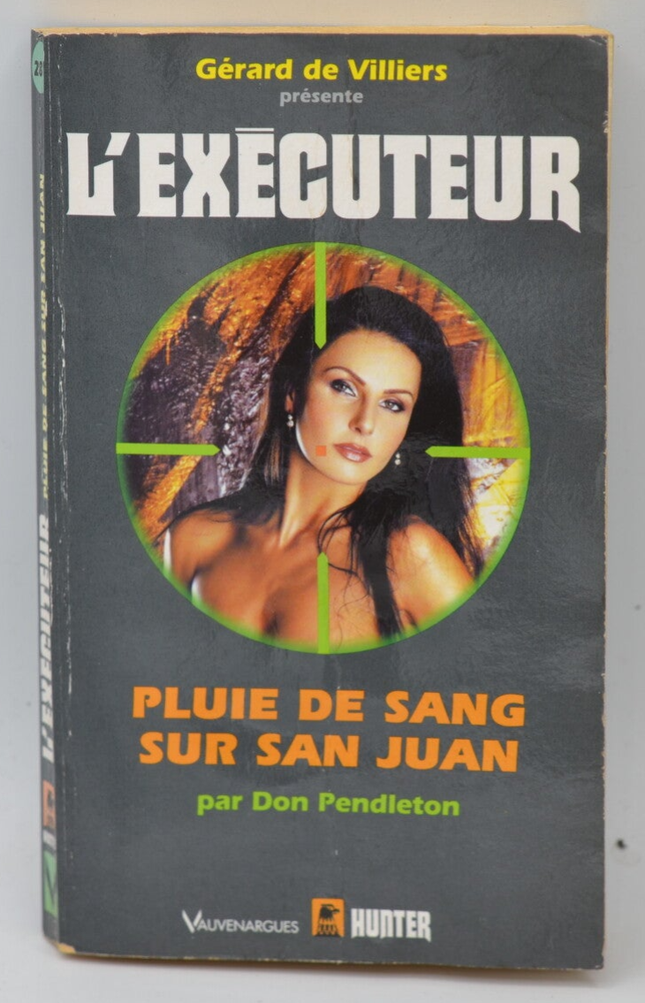 Blutregen auf San Juan – Der Henker 281 – Don Pendleton – Gérard de Villiers – Buch