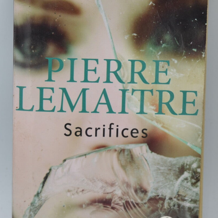 Sacrifices - Pierre Lemaitre - 2014 - livre
