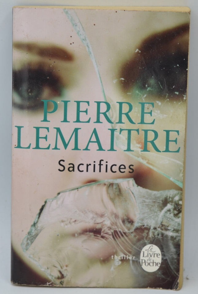 Sacrifices - Pierre Lemaitre - 2014 - livre