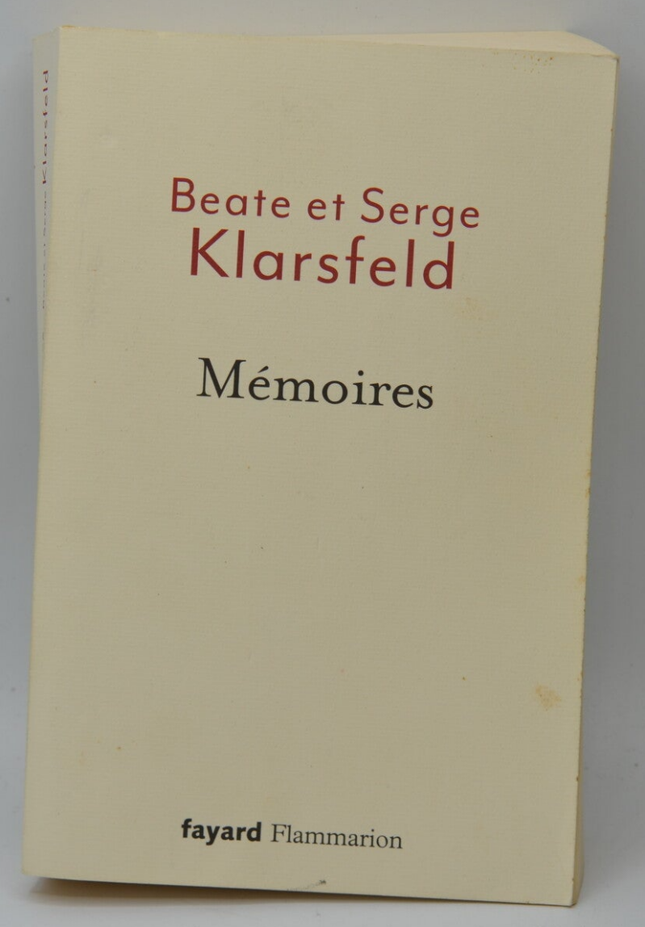 Mémoires - Serge Klarsfeld Beate Klarsfeld - 2015 - livre