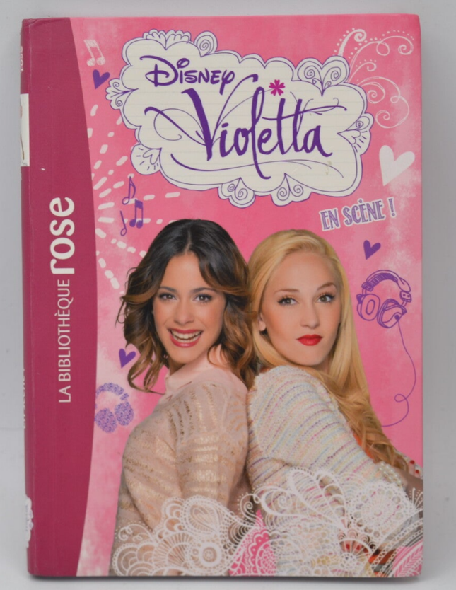 On stage! Violetta - Bibliothèque rose - Disney - 2014 - book