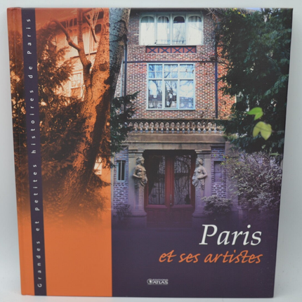 Paris and its artists - Great and small stories of Paris - Pauline Bayle - 2013 - book