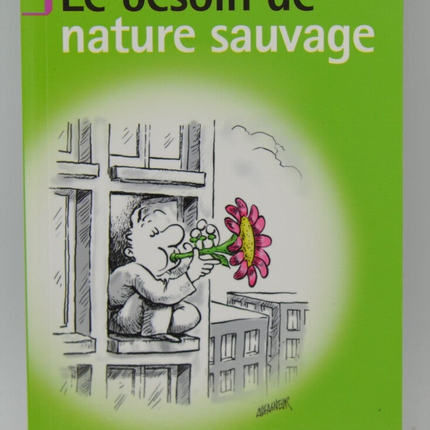 Das Bedürfnis nach wilder Natur - Roland Miller - 2007 - Buch