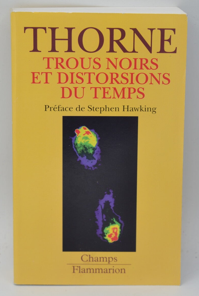 Trous noirs et distorsions du temps - Kip Thorne - 2000 - livre