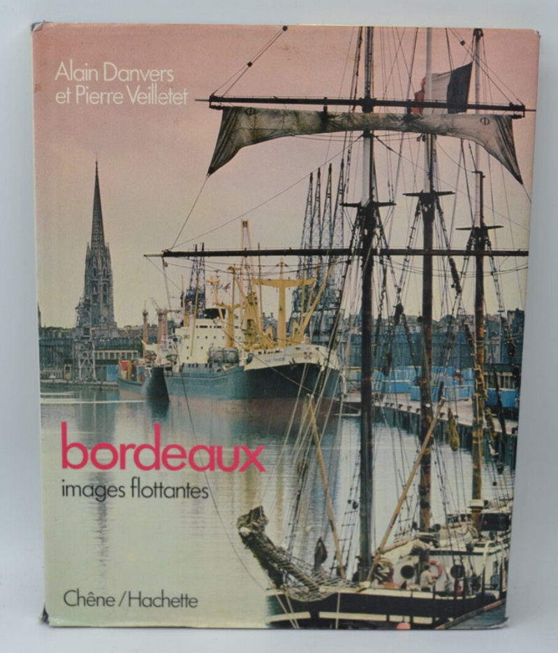 Bordeaux images flottantes - Danvers Alain - 1979 - livre