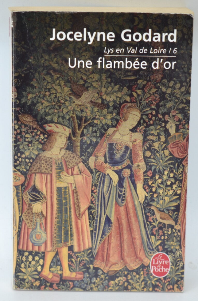 Lilien im Loiretal, Band 6 – Ein Feuerwerk aus Gold – Jocelyne Godard – 2007 – Buch