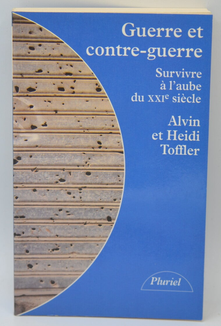 Guerre et contre-guerre - Alvin Toffler Heidi Toffler - 1996 - livre