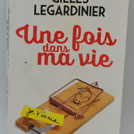 Once in my life - Gilles Legardinier - 2018 - book