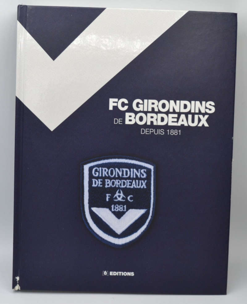 FC Girondins de Bordeaux since 1881 - 2006 - book
