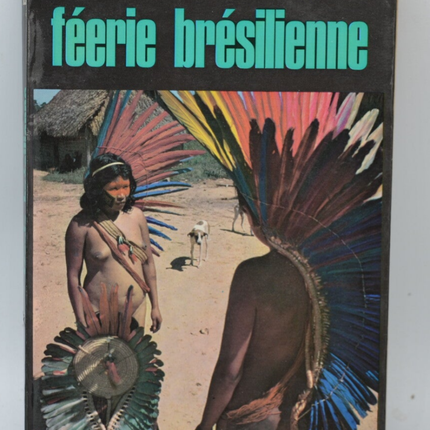 Brazilian Fairyland - Marcel Isy-Schwart - 1967 - book
