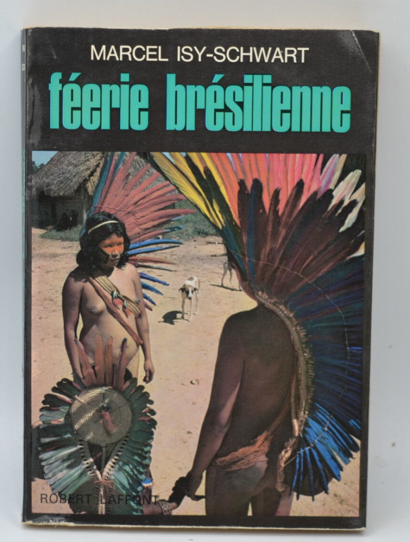 Brazilian Fairyland - Marcel Isy-Schwart - 1967 - book