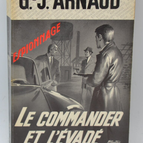 Le commander et l'évadé - G.J. Arnaud - 1969 - livre