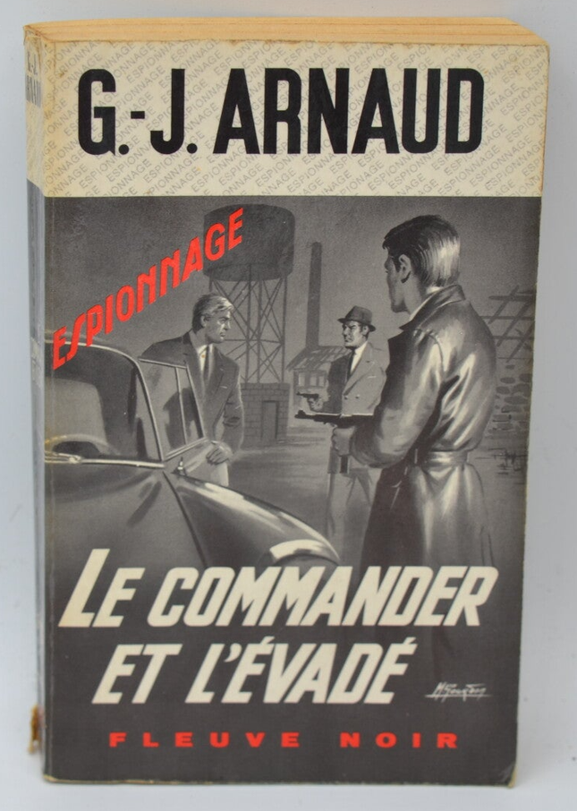 Le commander et l'évadé - G.J. Arnaud - 1969 - livre