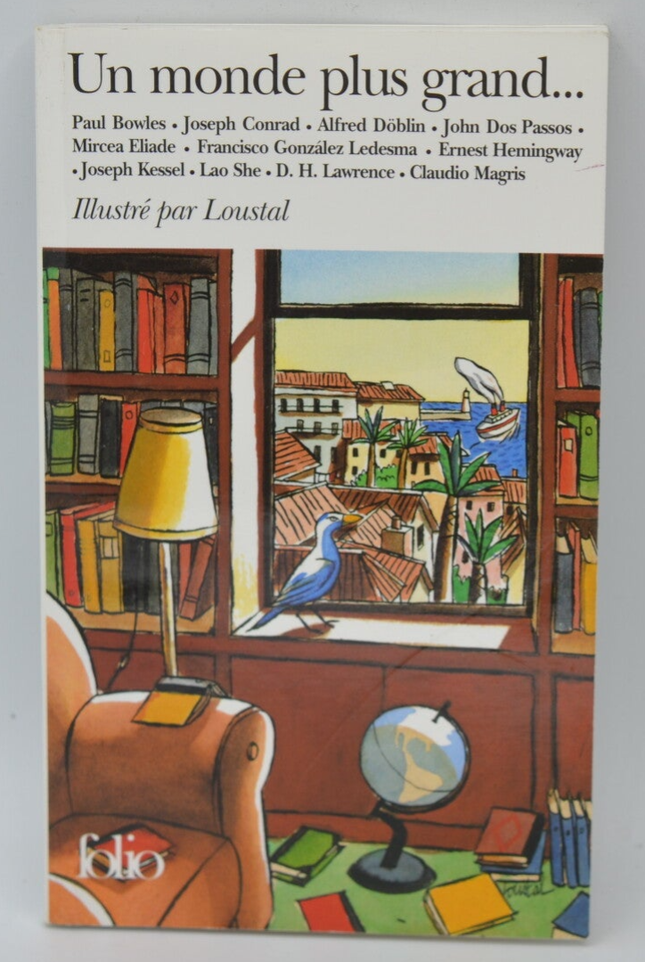 Un Monde Plus Grand - Loustal - 2000 - livre