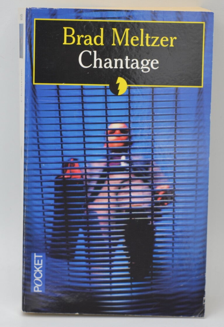 Chantage - Brad Meltzer - 2003 - livre