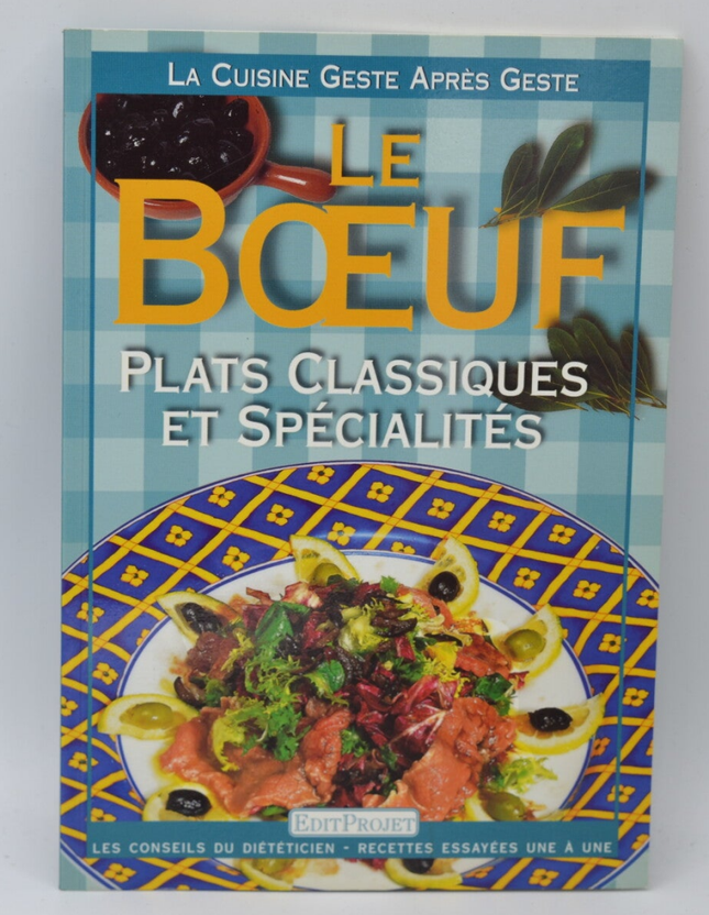 Le Boeuf plats classiques et spécialités recettes cuisine - Guide EditProjet - 2000 - livre