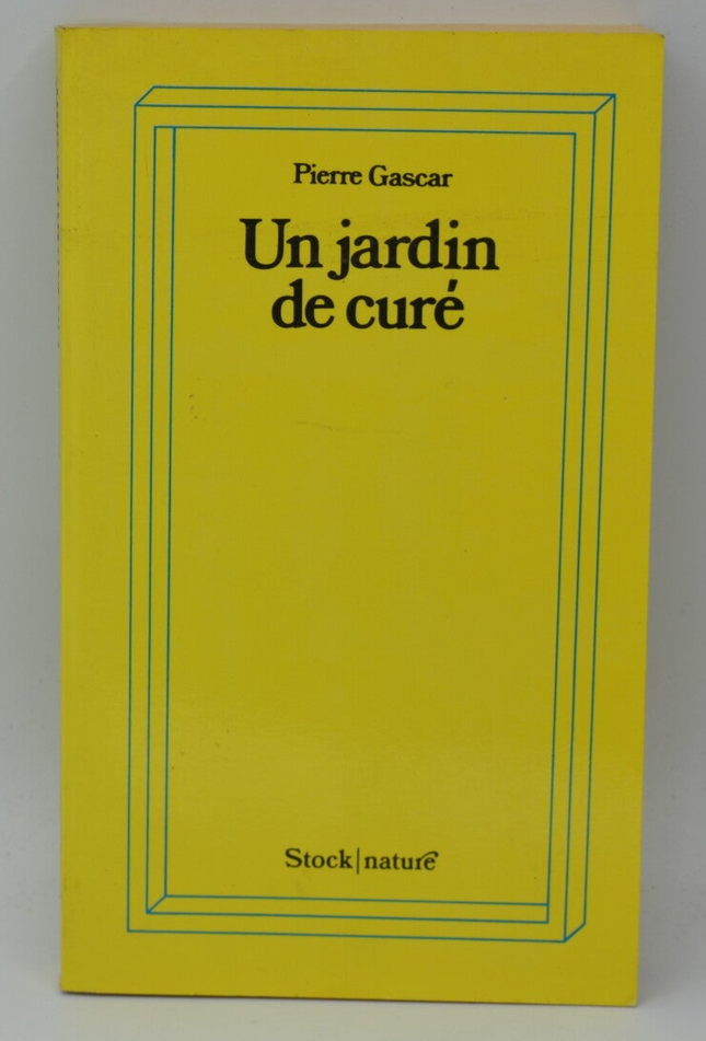 Un jardin de curé - Pierre Gascar - 1979 - livre
