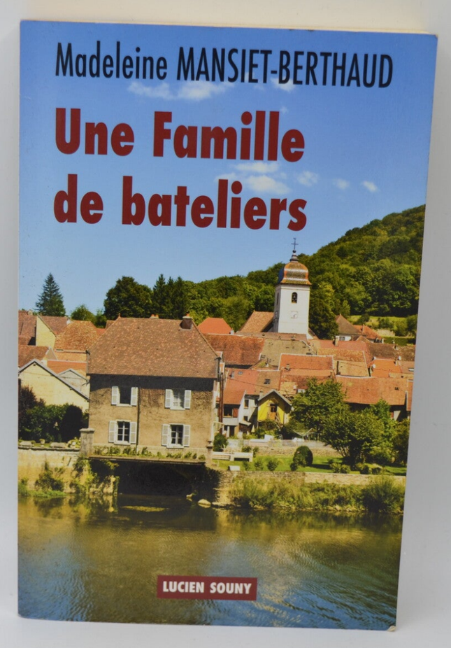 Eine Familie von Bootsmännern - Madeleine Mansiet-Berthaud - 2011 - Buch
