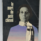 La mort du petit cheval - Hervé Bazin - 1972 - livre