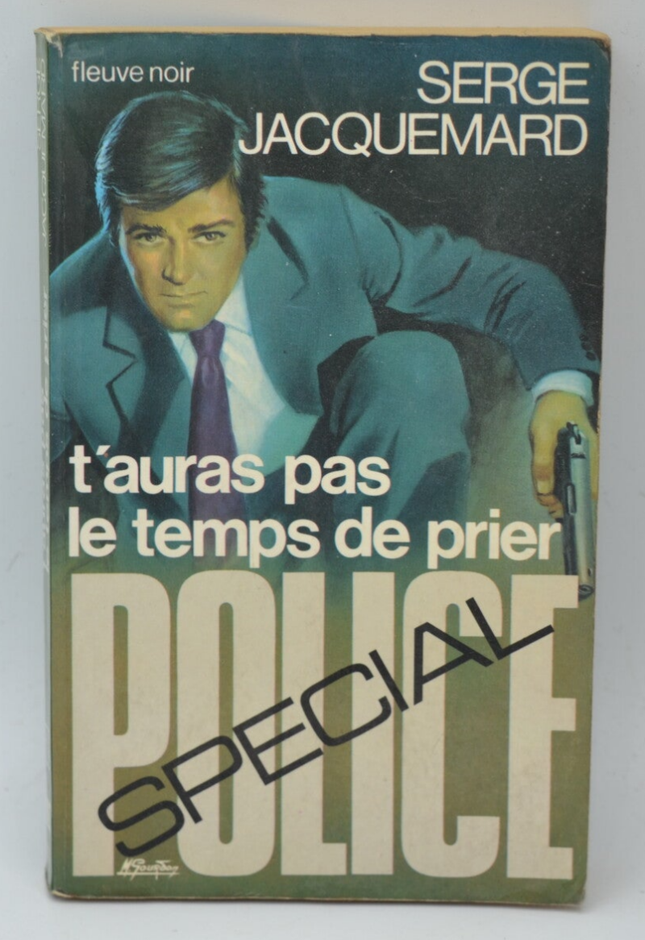Sie werden keine Zeit zum Beten haben - Band 1282 - 1976 - Polizei-Sonderausgabe - Fleuve noir - Serge Jacquemard - Buch